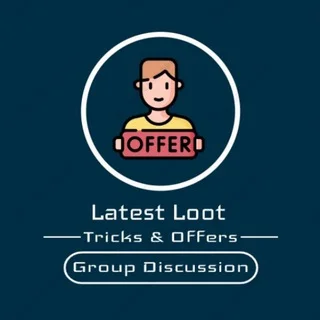 Latest Loot Tricks & Offers [Group Discussion]