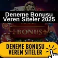 Deneme Bonusu veren Siteler Paylaşım