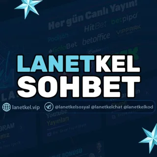LANETKEL SOHBET