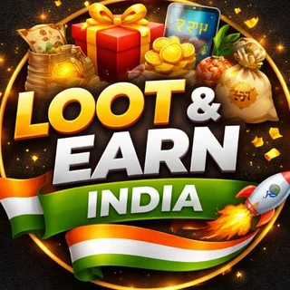 Loot & Earn India 🔥