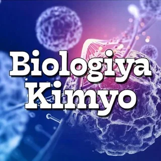 BIOLOGIYA KIMYO (𝓞𝓻𝓲𝓰𝓲𝓷𝓪𝓵) 🕊