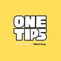 One Tips