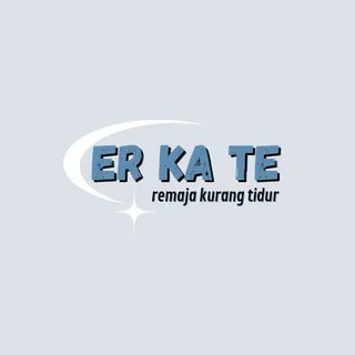 ( ER KA TE )REMAJA KURANG TIDUR🙂‍↔️