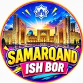 SAMARQAND ISH BOR