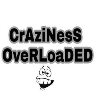 Craziness Overloaded