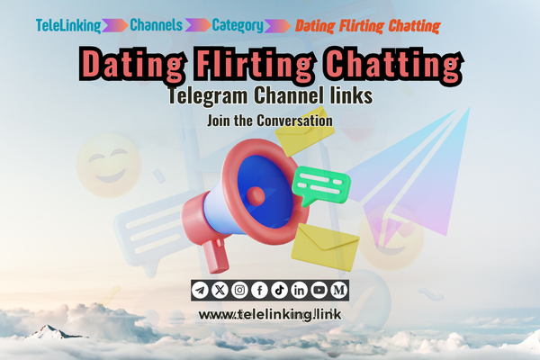 Dating-flirting-chatting Telegram Channel links