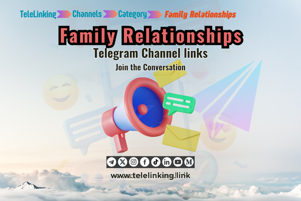 family-relationships Telegram channel links