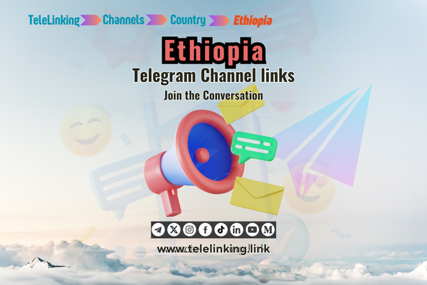 Ethiopia Telegram Channel links