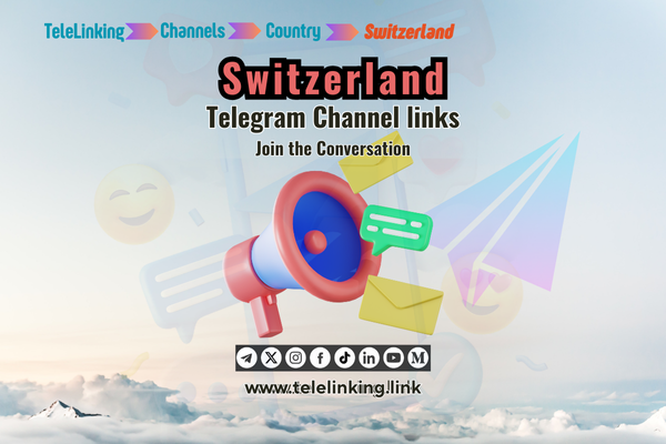 Switzerland Telegram Channel links