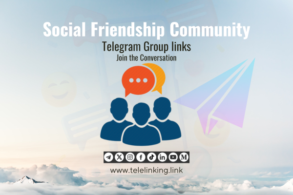 social-friendship-community Telegram group links